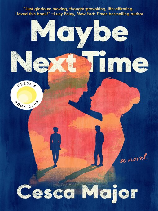 Title details for Maybe Next Time by Cesca Major - Wait list